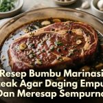 Resep Bumbu Marinasi Steak Agar Daging Empuk Dan Meresap Sempurna